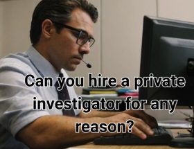 a hired PI for a reason